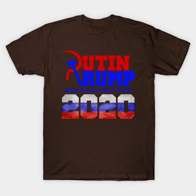 Putin Trump - Make Russia Great Again 2020 T-Shirt by SmartLegion